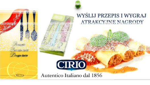 Konkurs: Prześlij przepis wraz ze zdjęciem, inspirowany produktami marki CIRIO