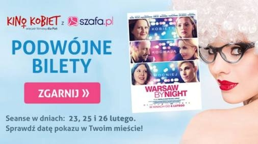 Wygraj podwójną wejściówkę na seans Kina Kobiet!