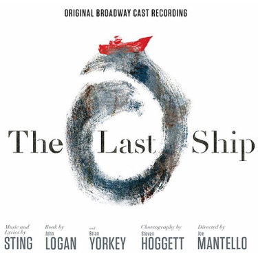 Wygraj album z musicalu The Last Ship na podstawie albumu Stinga