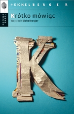 Konkurs "Krótko mówiąc Wojciecha Eichelbergera"