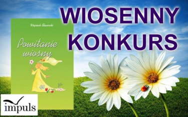 Konkurs "Wiosenny"