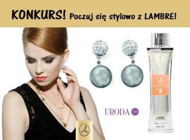 Konkurs "Poczuj się stylowo z LAMBRE!"