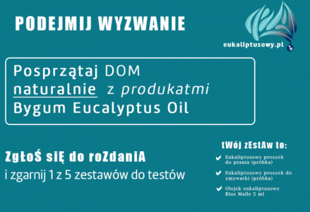Konkurs "Podejmij wyzwanie, testuj produkty z 100% olejku eukaliptusa"