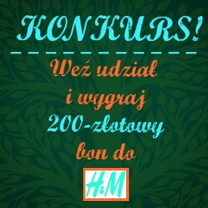 Wygraj 200-zł bon do H&M!