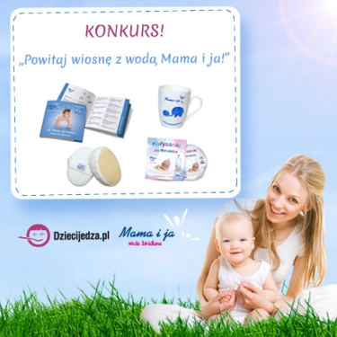 Konkurs "Powitaj wiosnę z wodą Mama i ja"