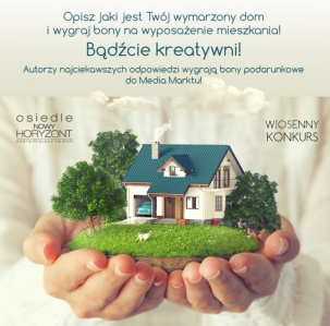 Konkurs "Mój Wymarzony Dom"