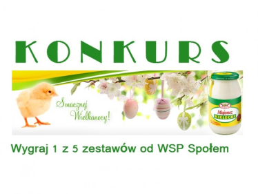 Konkurs wielkanocny: Wygraj 1 z 5 zestawów pysznych produktów WSP Społem