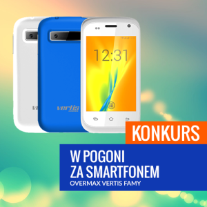 Wygraj smartfon Overmax Vertis Famy