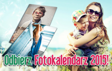 Zdobądź Fotokalendarz 2015 z własnymi zdjęciami!