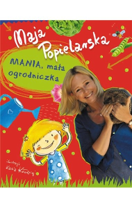 Wygraj książkę "Mania, mała ogrodniczka"
