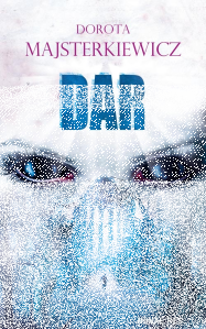 Wygraj książkę "Dar" Doroty Majsterkiewicz