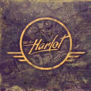 We Are Harlot - "We Are Harlot" Wygraj debiutancką płytę kalifornijskiej nadziei rocka!