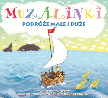 Wygraj płytę CD "Muzalinki. Podróże małe i duże"