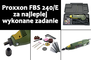 Wygraj szlifierko-wiertarkę Proxxon FBS 240/E