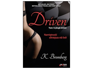 Konkurs "Książki "Driven. Namiętność silniejsza niż ból"" (do godz. 20.00)