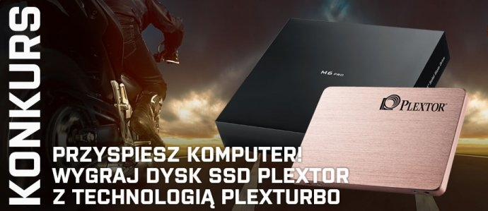 Wygraj dysk SSD Plextor z technologią PlexTurbo