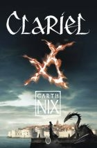 Wygraj powieść Gartha Nixa pod tytułem "Clariel"