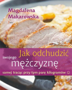 Wygraj książkę "Jak odchudzić swojego mężczyznę?" do godz. 12:00