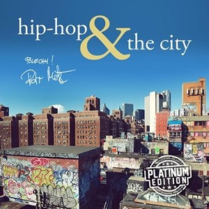 Wygraj kompilację Hip-Hop & The City (Platinum Edition)