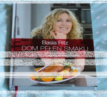 Wygraj ksiażkę "Dom pełen smaków" Basi Ritz