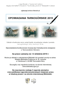 Konkurs "Opowiadania tarnogórskie 2015"