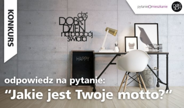 Konkurs "Moje motto" wygraj napis dekoracyjny na ścianę marki DEKOSIGN
