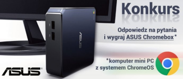 Konkurs: Wygraj Chromboxa od ASUSa