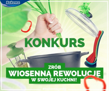 Konkurs "Zrób wiosenną rewolucję w swojej kuchni"