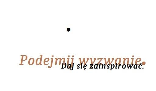 Konkurs "Podejmij wyzwanie. Daj się zainspirować"