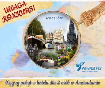 Wygraj pobyt dla dwojga w hotelu w Amsterdamie