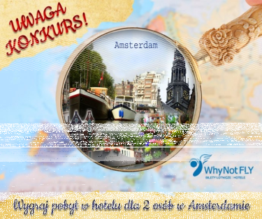 Wygraj pobyt dla dwojga w hotelu w Amsterdamie