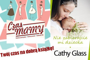 Konkurs "Czas mamy! Twój czas na dobrą książkę!"