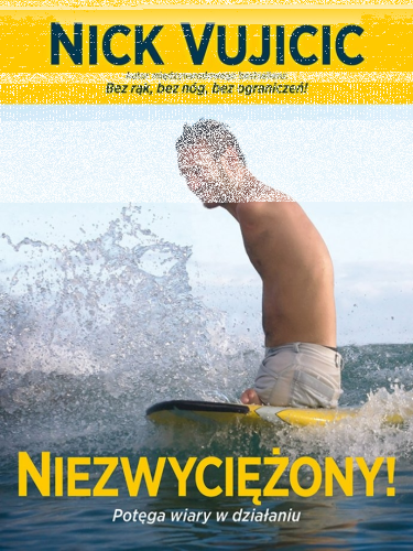 Wygraj nową książkę Nicka Vujicica!