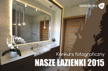 Konkurs fotograficzny Nasze łazienki 2015 - VII edycja
