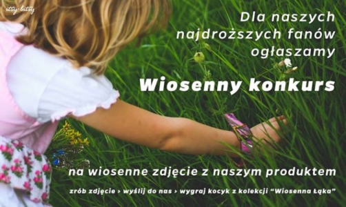 Konkurs fotograficzny: wygraj kocyk z kolekcji "Wiosenna Łąka"