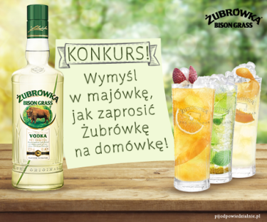 Konkurs "Zaproś Żubrówkę na majówkę" >18lat