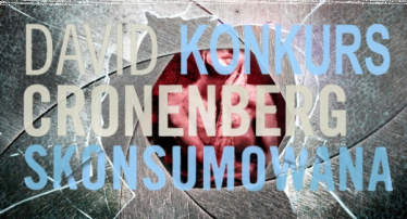 Wygraj egzemplarze "Skonsumowanej" Davida Cronenberga!