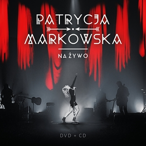 Wygraj koncertowy album Patrycji Markowskiej (DVD + CD)
