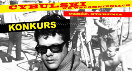 Wygraj egzemplarze książki "Cześć, starenia! Cybulski we wspomnieniach"