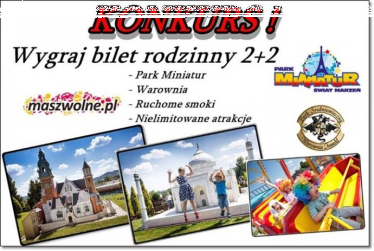 Wygraj rodzinne wejściówki do Parku Miniatur Inwałd,do godz.12:00
