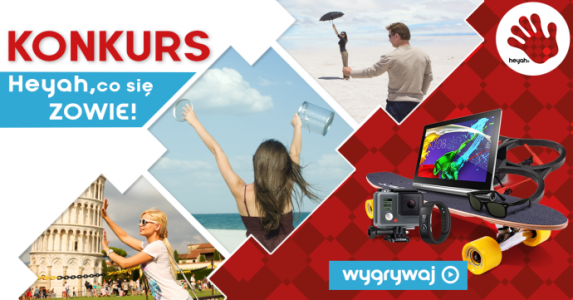 Konkurs "Heyah, co się zowie"
