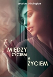 Wygraj książkę "Między życiem a życiem"