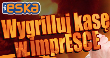 Konkurs: wygrilluj kasę w imprESCE