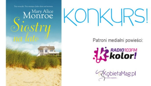 Wygraj książkę "Siostry na lato" Mary Alice Monroe