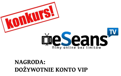 Wygraj dożywotnie konto VIP w serwisie eSeans.tv