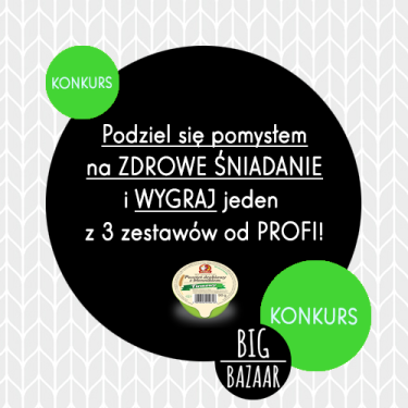 Konkurs "Podziel się pomysłem na zdrowe sniadanie" do godz. 12:00
