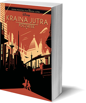 Wygraj książkę "Kraina jutra. Początek"