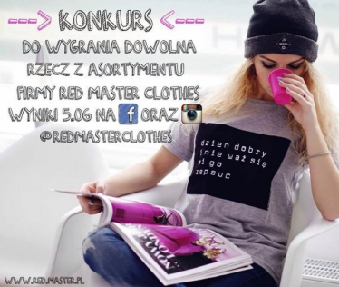 Wygraj dowolną rzecz z asortymentu RedMasterClothes !