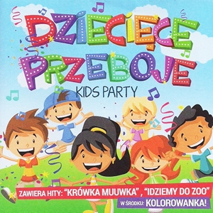 Wygraj kompilację Dziecięce Przeboje - Kids Party