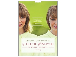 Wygraj książkę "Stulecie Winnych. Tom 3. Ci którzy wierzyli"  do godz. 20.00